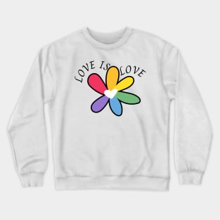 Love is love Crewneck Sweatshirt